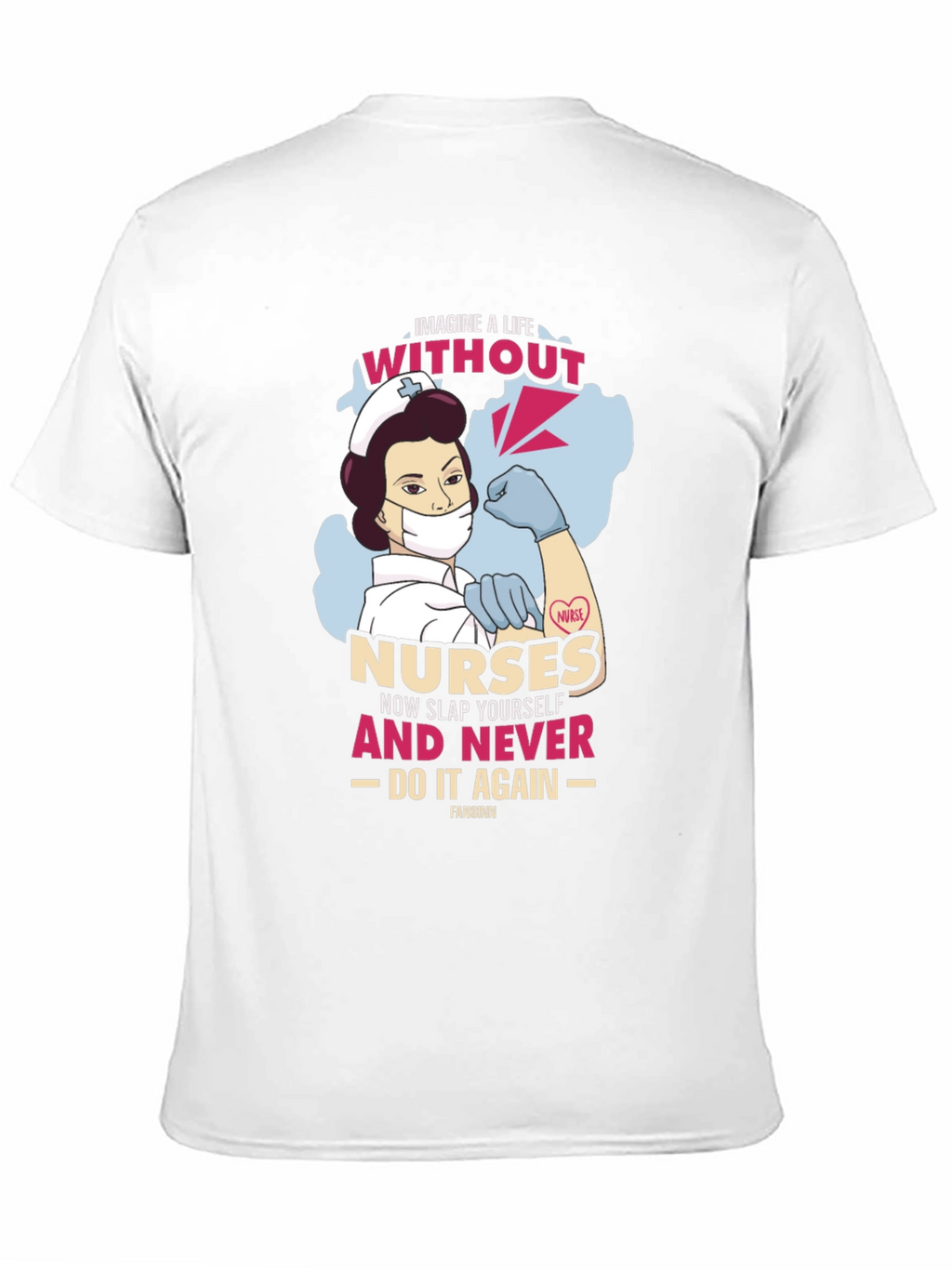 Nurse Graphic Tee - Imagine Life Without Nurses