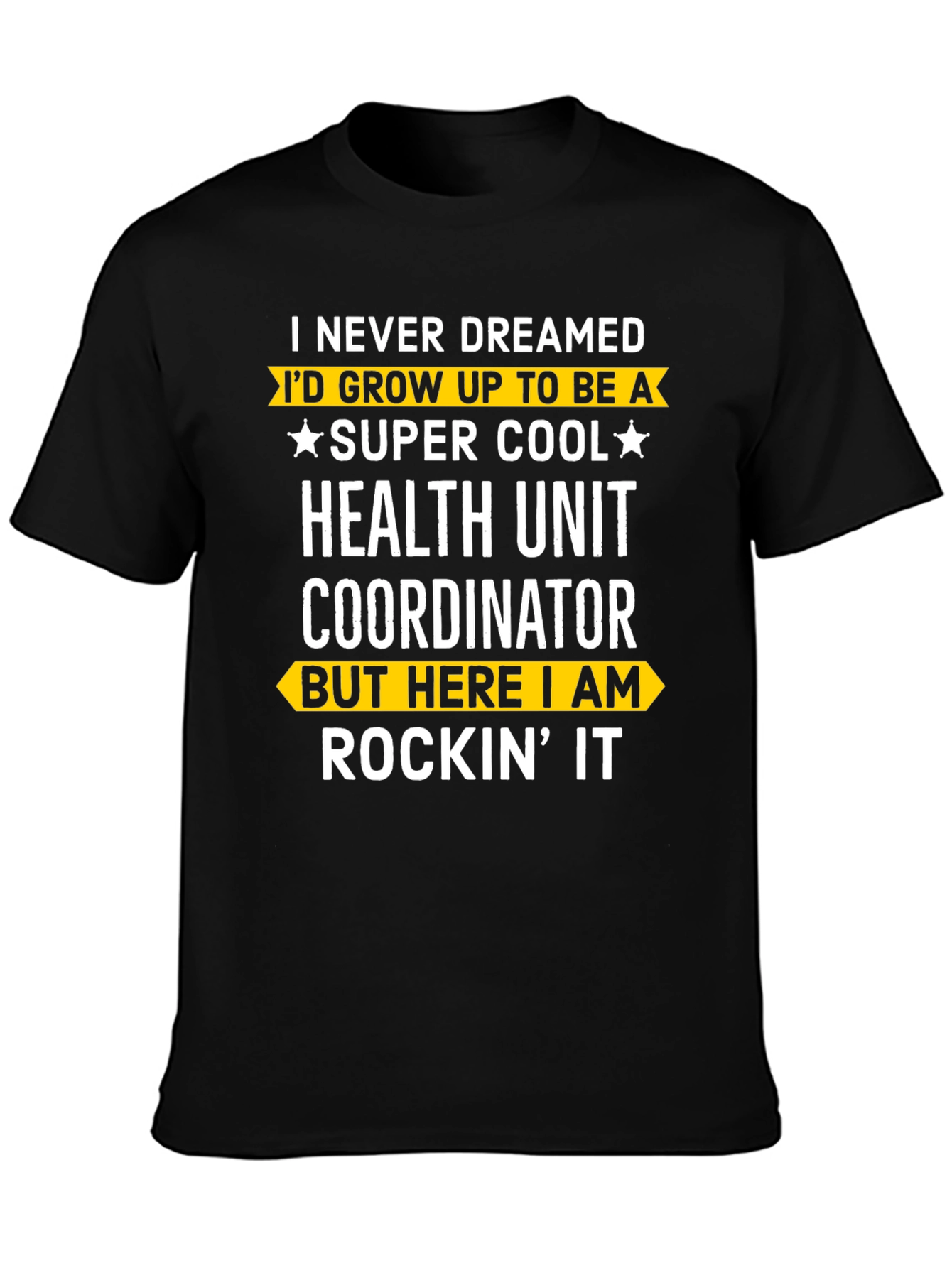 Super Cool Health Unit Coordinator T-Shirt