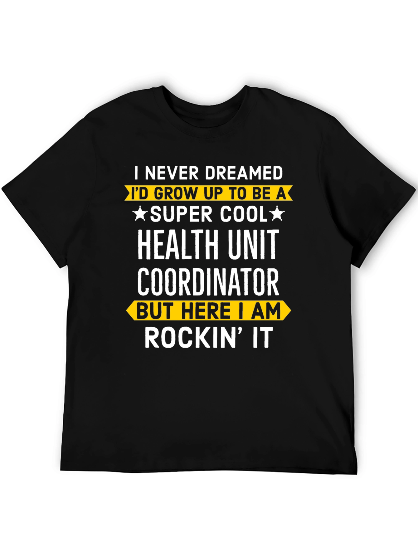 Super Cool Health Unit Coordinator T-Shirt