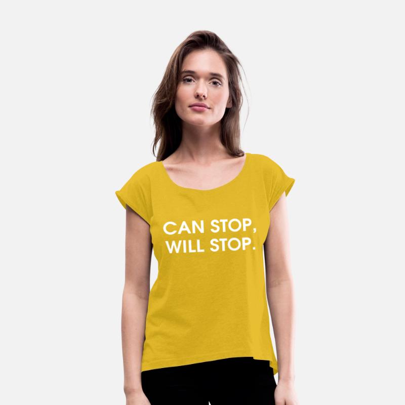 Can Stop, Will Stop Simple Text Apparel