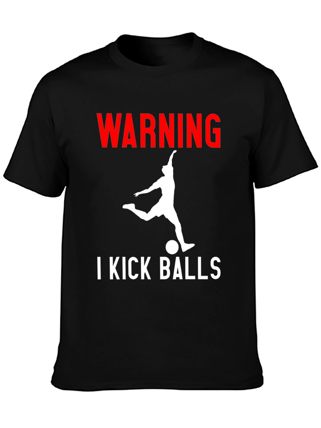 Warning: I Kick Balls Graphic Tee - Black