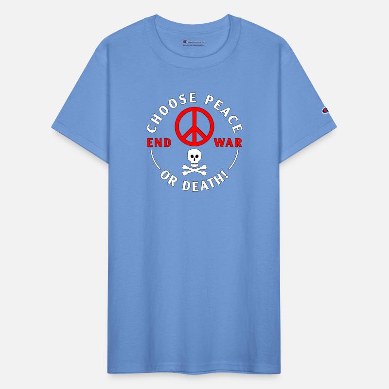 CHOOSE PEACE END WAR!