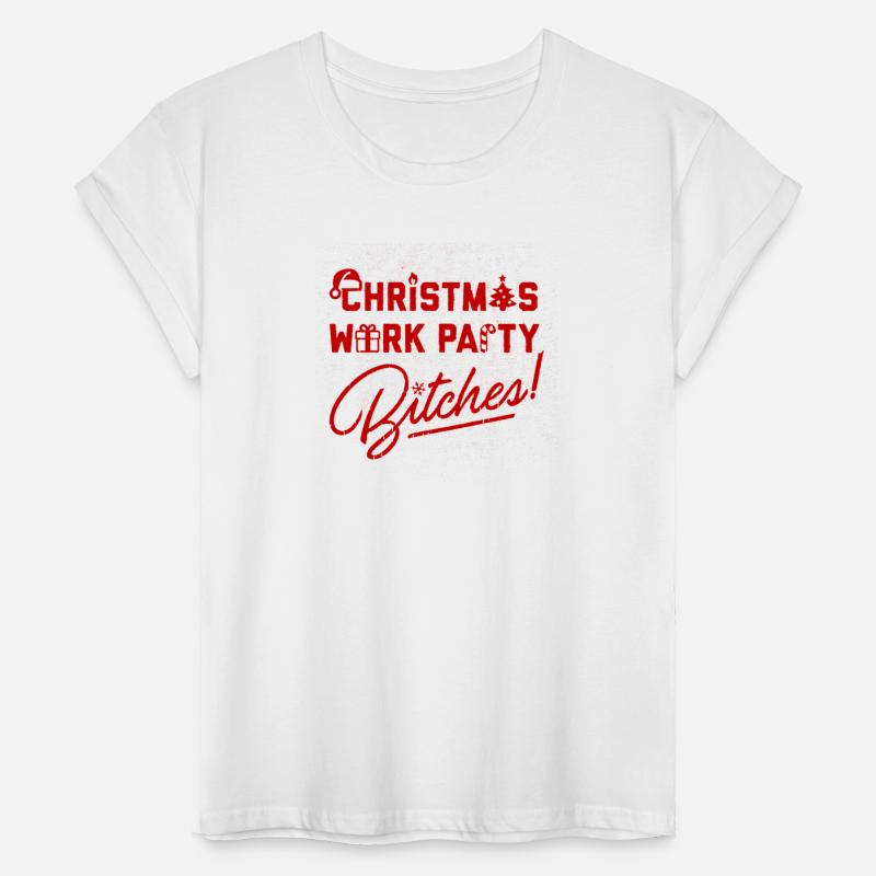 CHRISTMAS WORK PARTY BITCHES