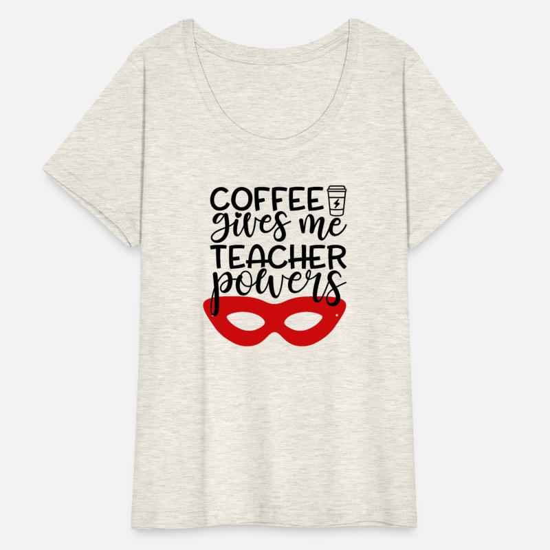 coffee gives me teaching powers, Coffee Lover,