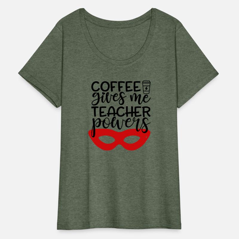 coffee gives me teaching powers, Coffee Lover,