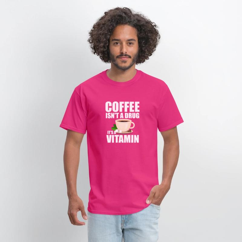 Coffee isn t a drug it s a vitamin t shirt