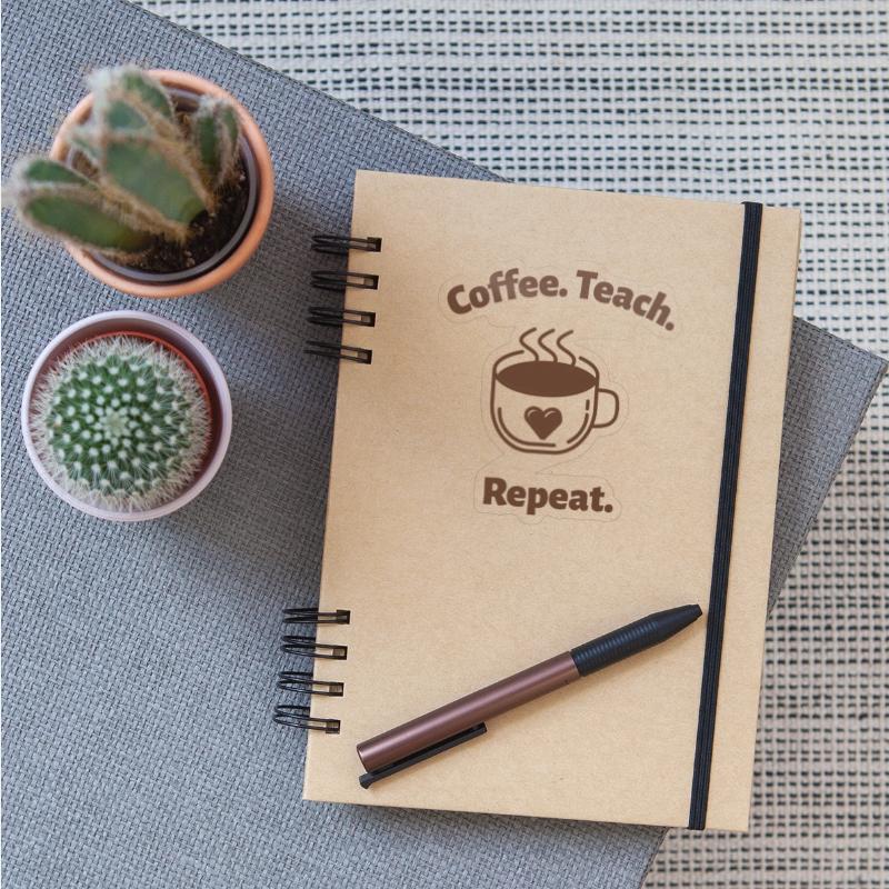 Coffee. Teach. Repeat