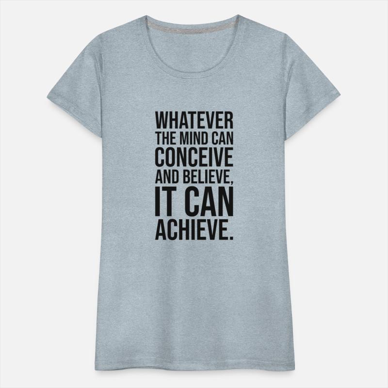 Conceive, Believe, Achieve