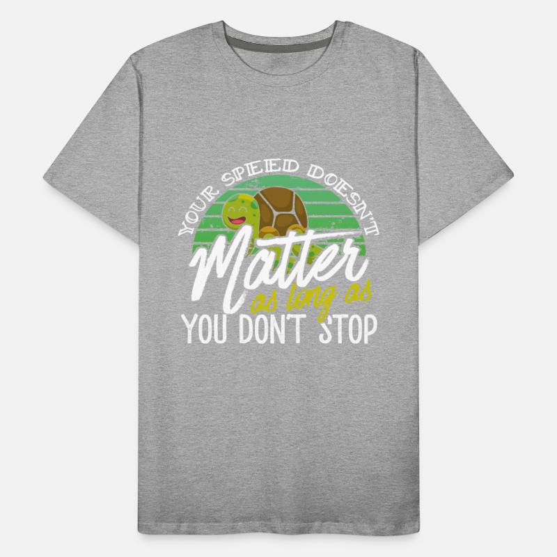 Cute Turtle Speed Doesn't Matter Don't Stop