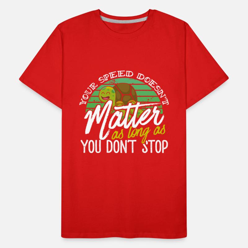 Cute Turtle Speed Doesn't Matter Don't Stop