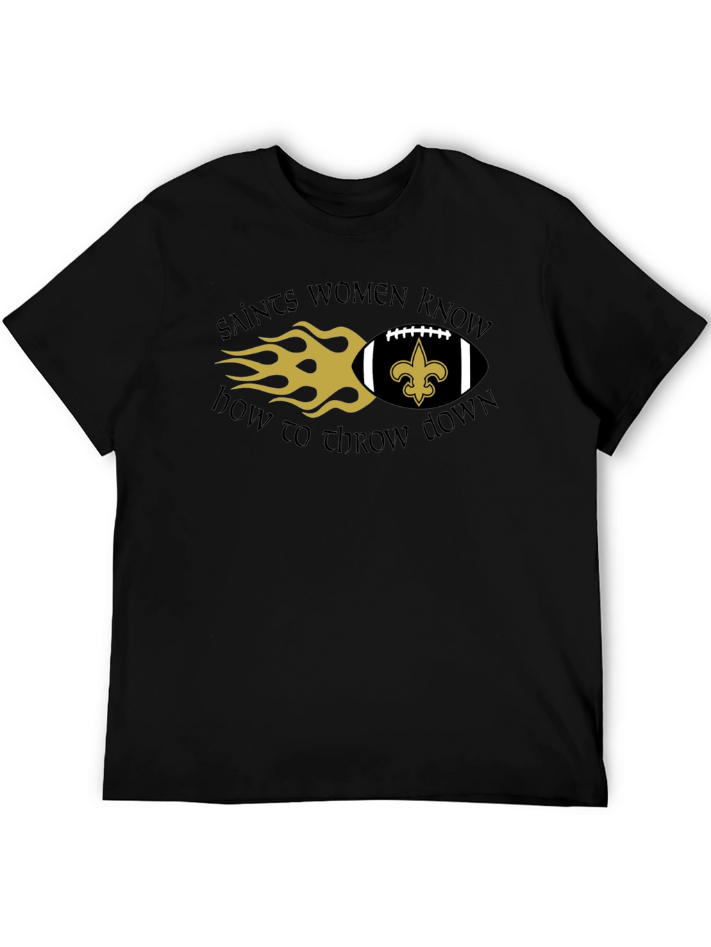Saints Women Know How to Throw Down T-Shirt