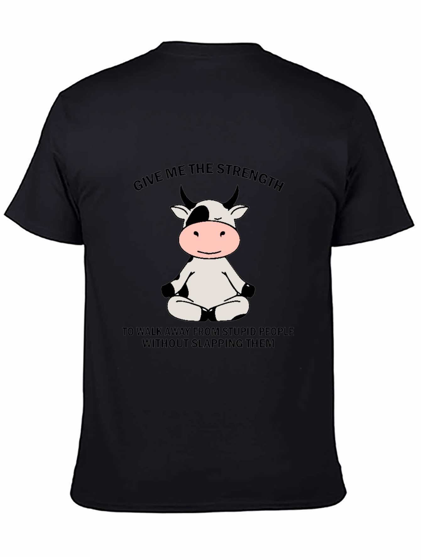 Funny Cow Meditation Black T-Shirt: Strength to Walk Away