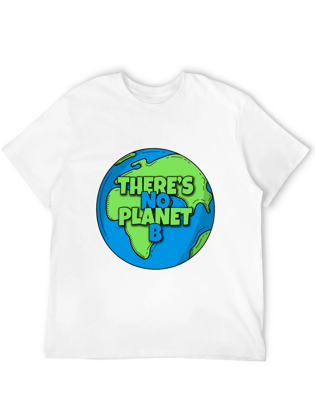 Theres No Planet B Earth Graphic Tee