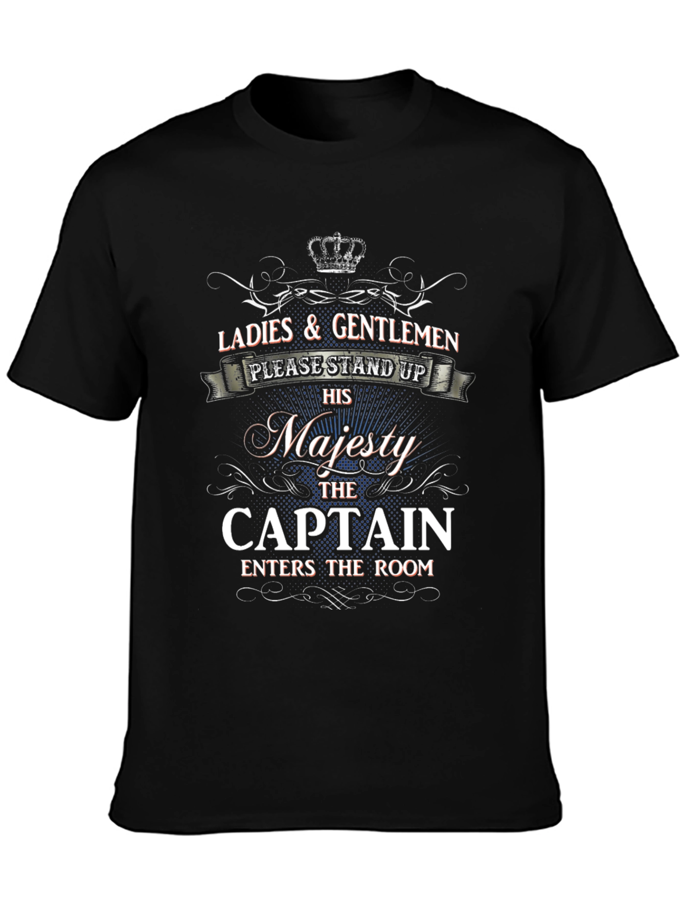 His Majesty The Captain T-Shirt