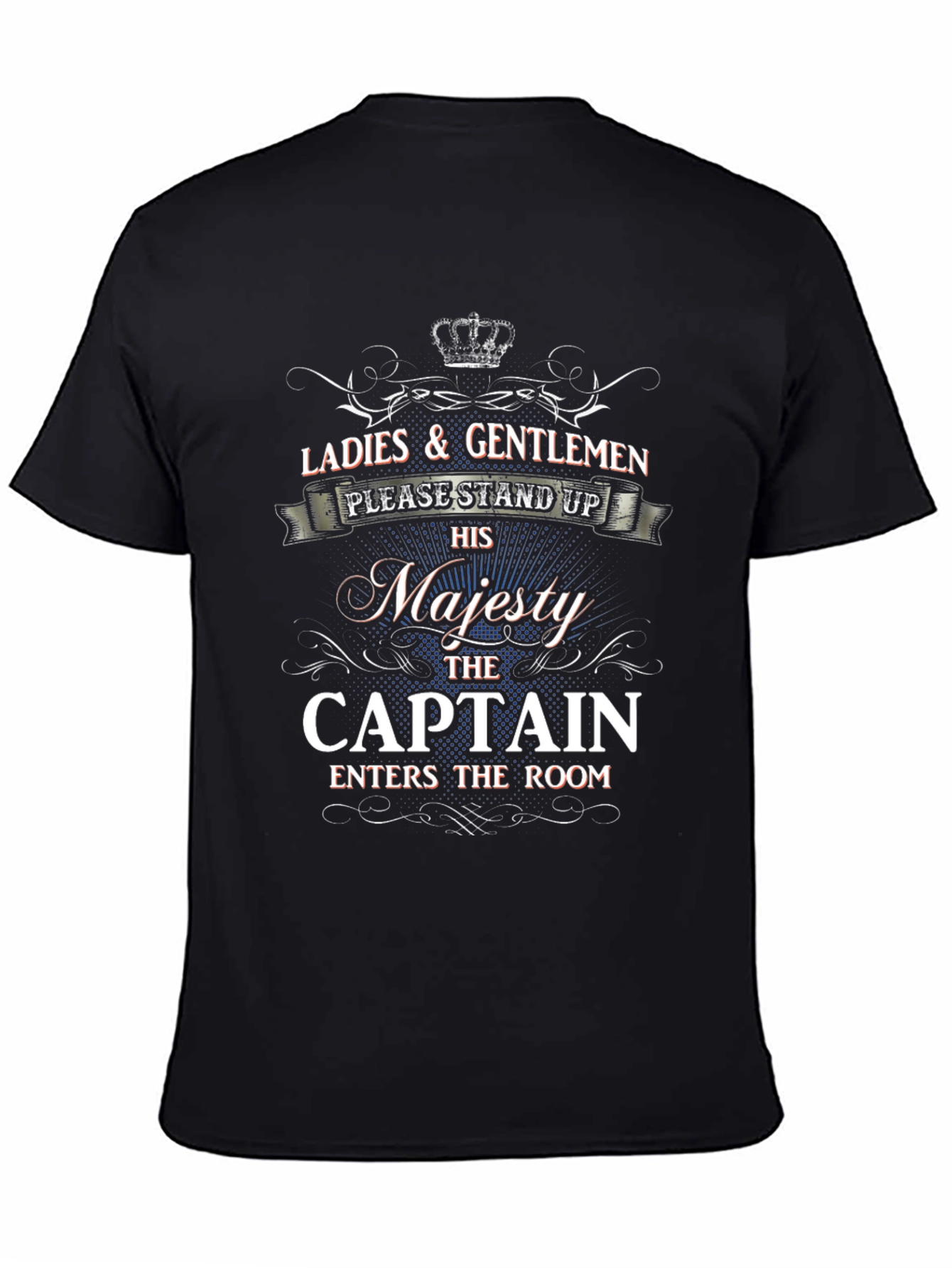 His Majesty The Captain T-Shirt