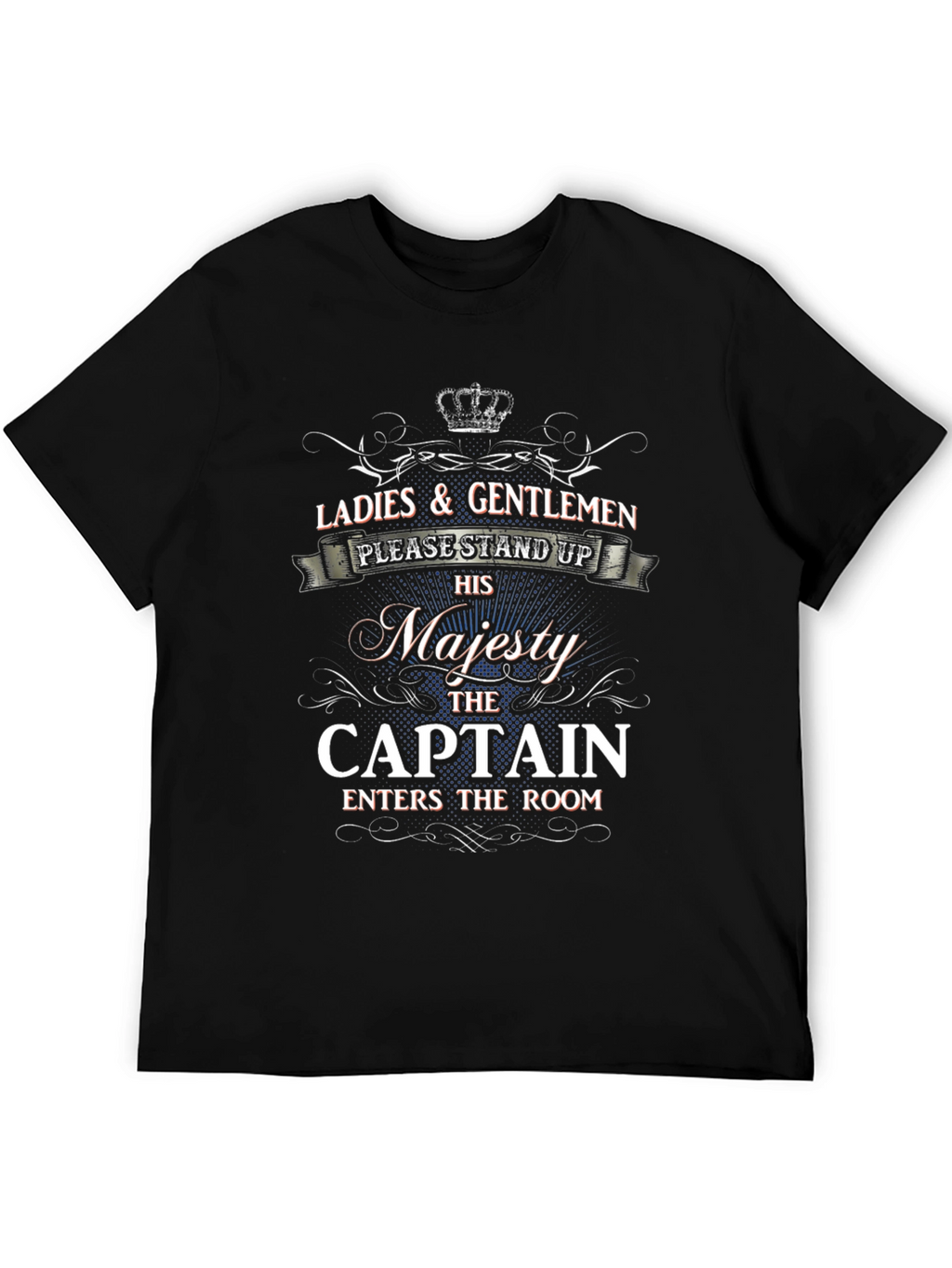 His Majesty The Captain T-Shirt