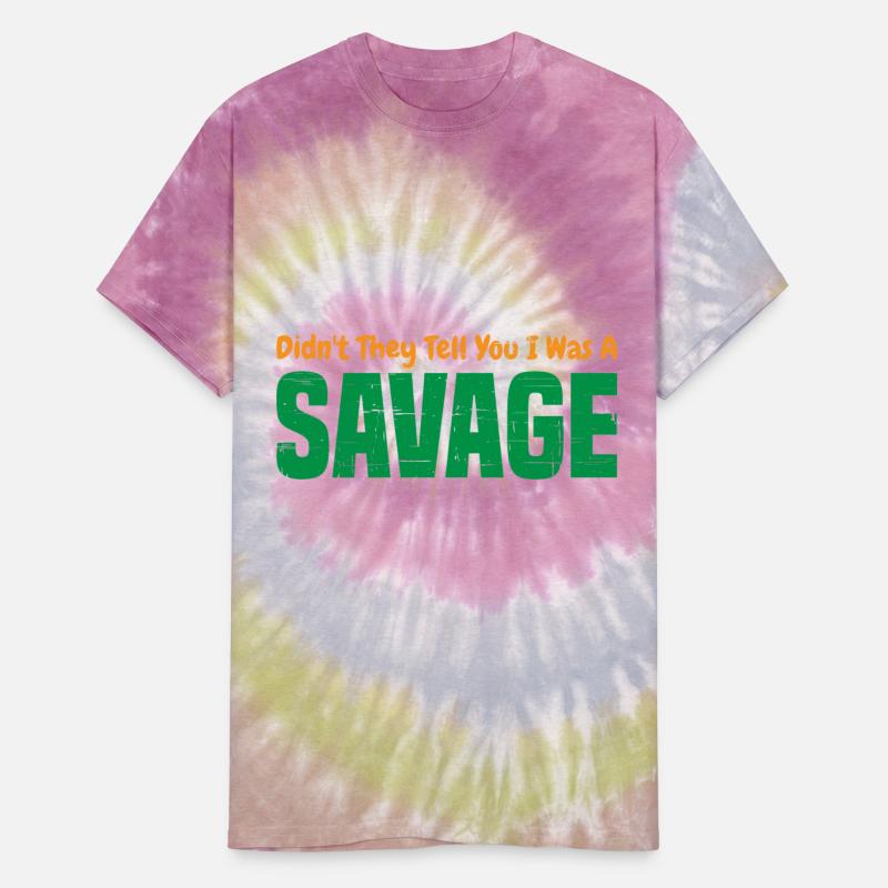 Didn't They Tell You I Was A Savage 4