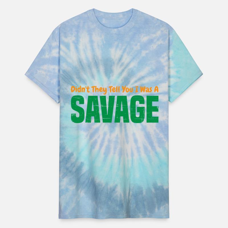 Didn't They Tell You I Was A Savage 4