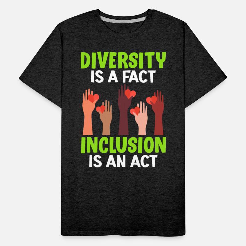 Diversity is a fact Inclusion is an Act Diversity