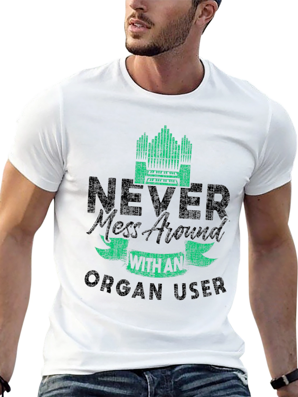 Never Mess with an Organ User T-Shirt