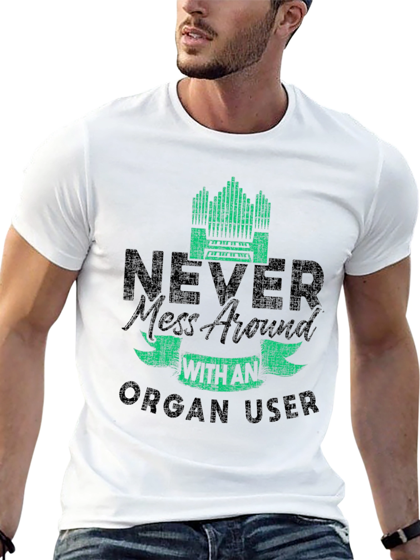 Never Mess with an Organ User T-Shirt