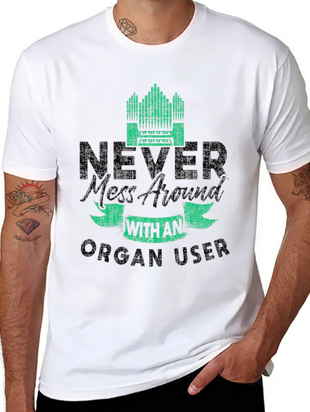 Never Mess with an Organ User T-Shirt
