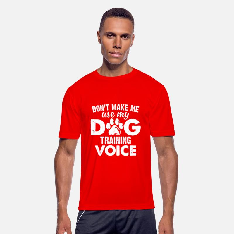 Don't Make Me Use My Dog Training Voice Funny Dog