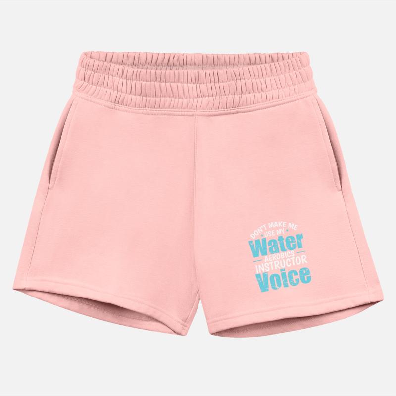 Don't make me use my Water Aerobics Voice