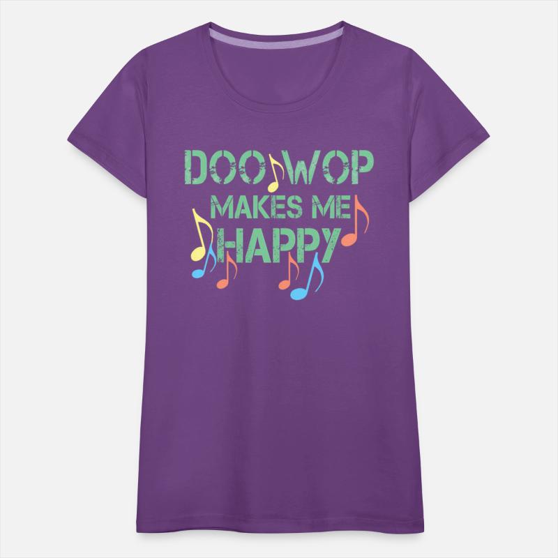 Doo Wop Makes Me Happy Oldies Music Fan