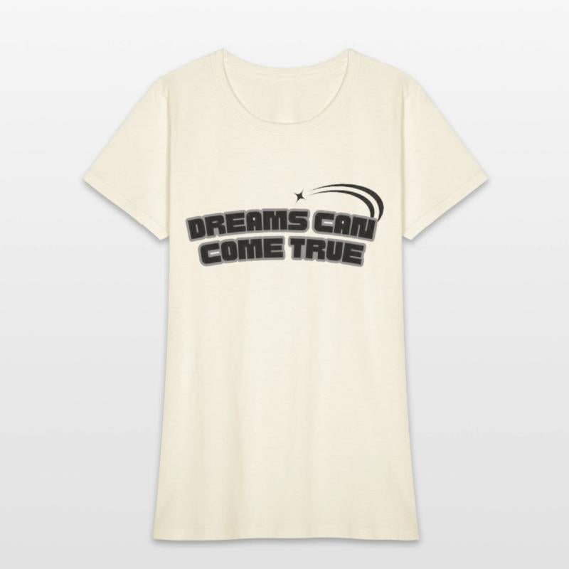 dreams can come true