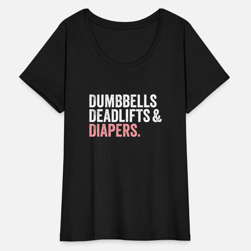 Dumbbells Deadlifts and Diapers Funny Gym Gift T