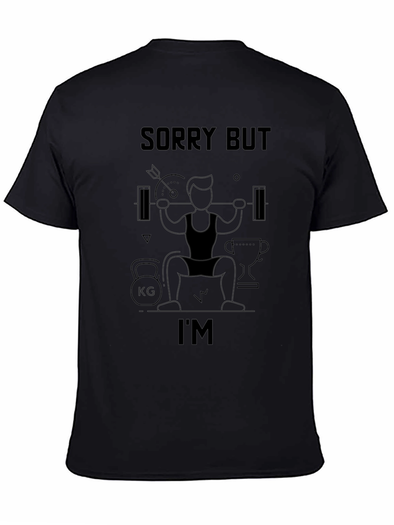 Sorry But Im Gym T-Shirt - Black