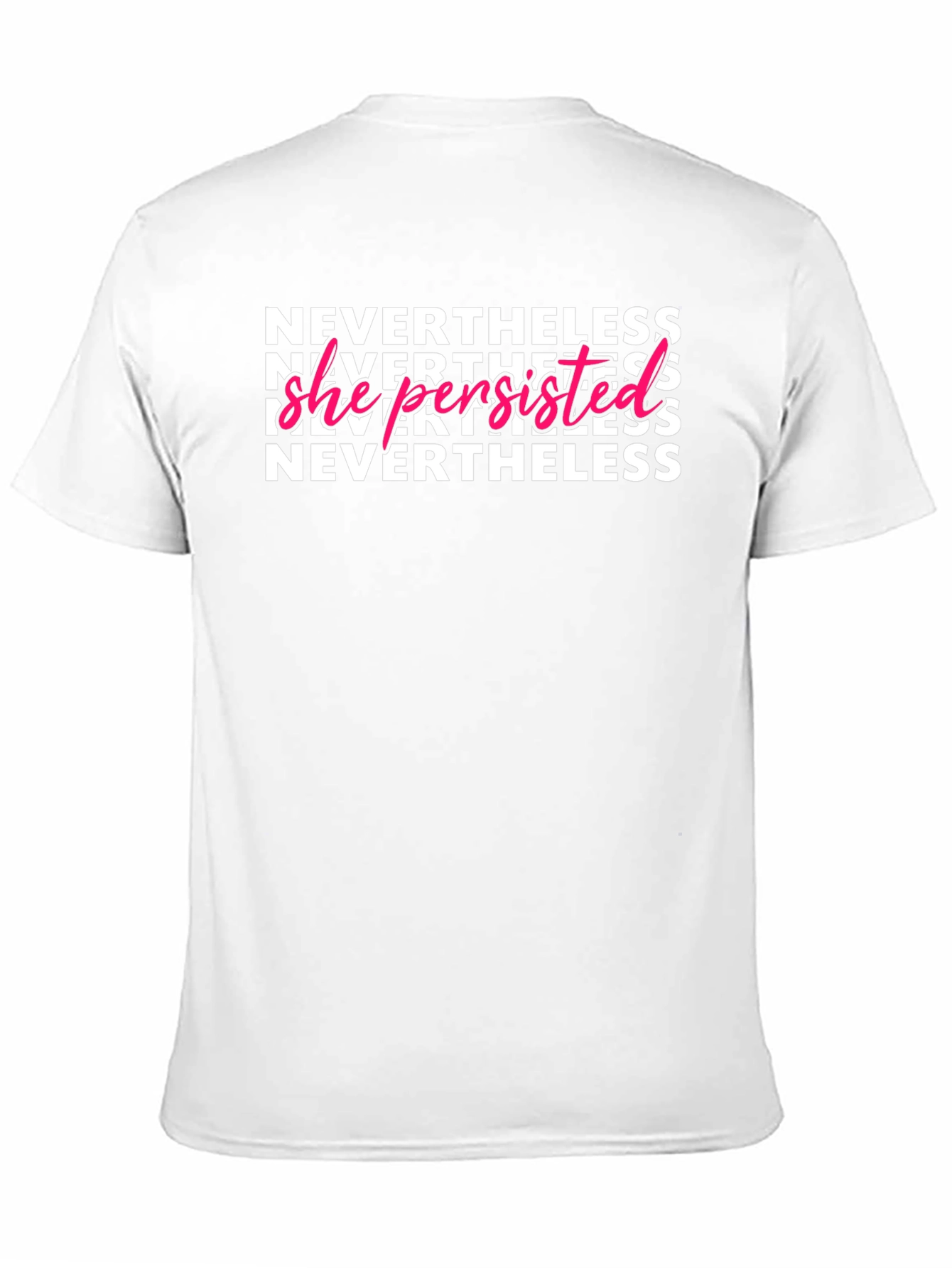 Nevertheless She Persisted Graphic T-Shirt