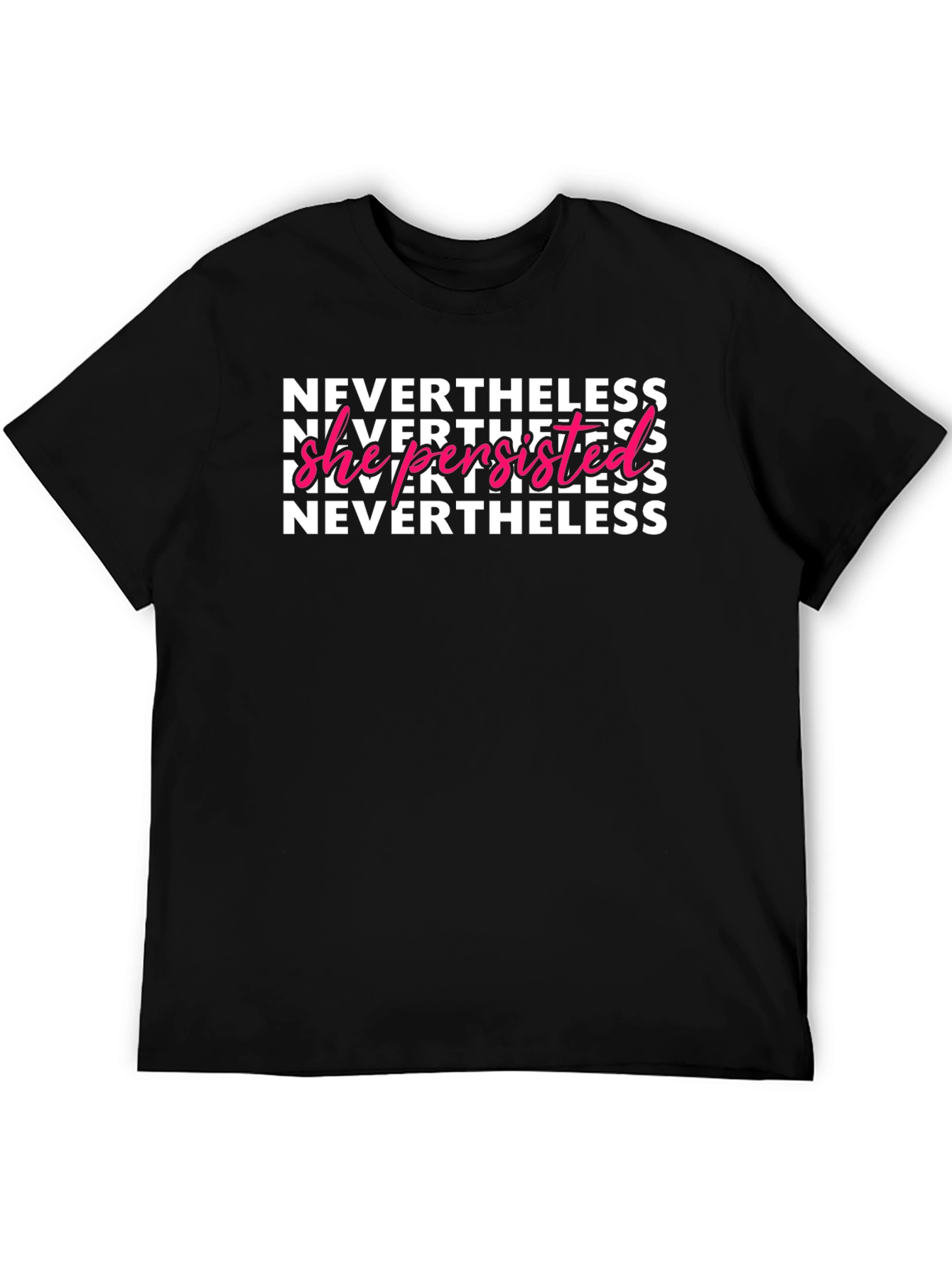 Nevertheless She Persisted Graphic T-Shirt