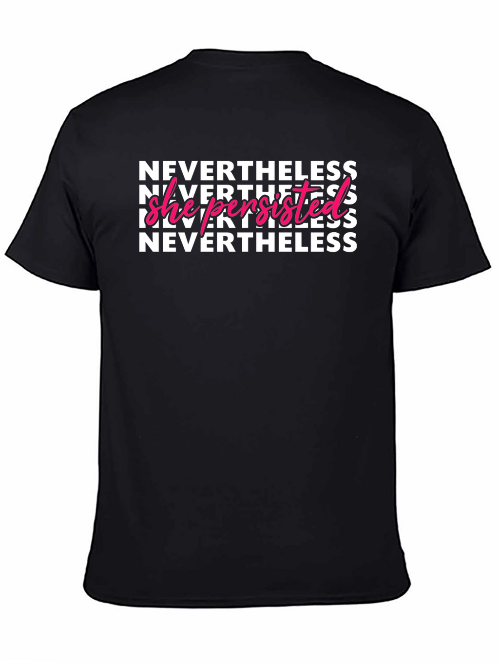Nevertheless She Persisted Graphic T-Shirt