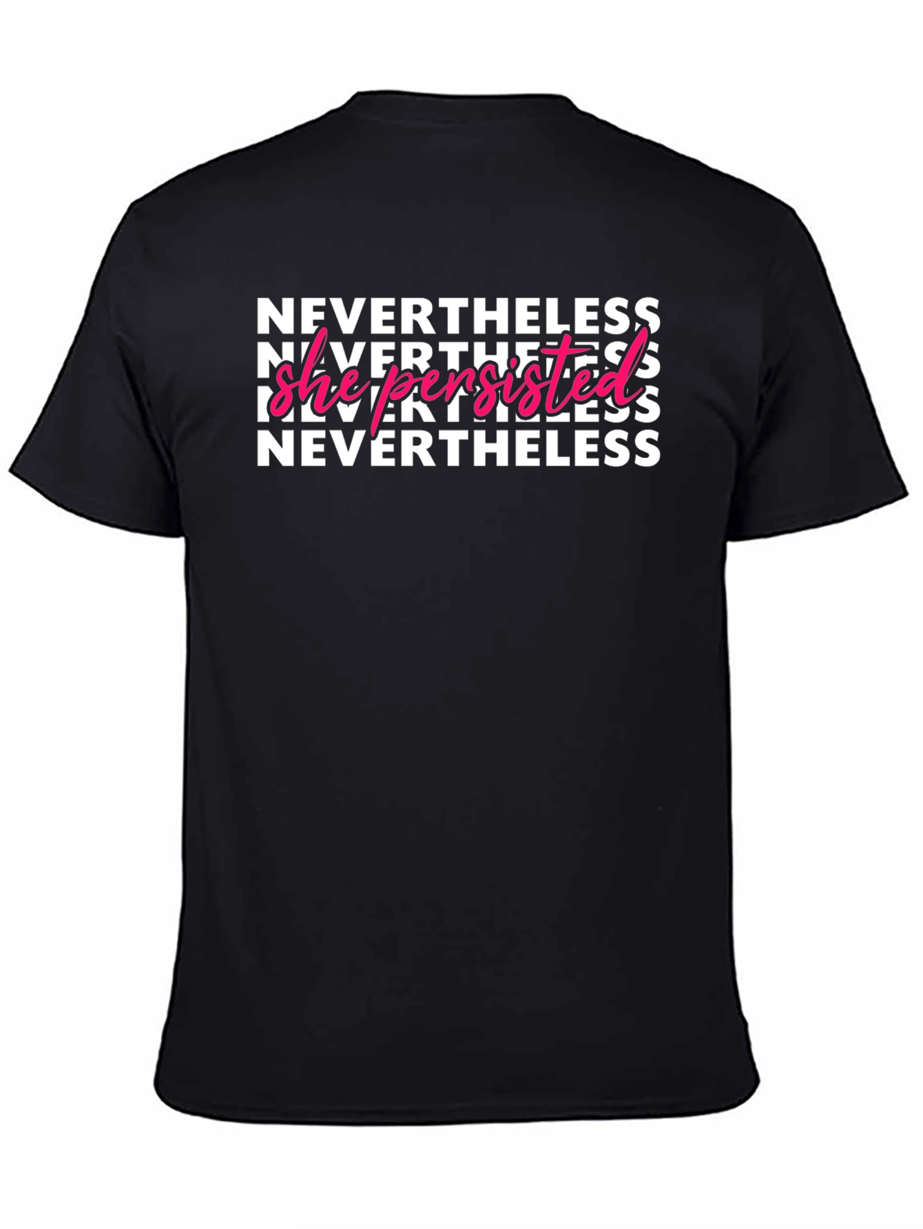 Nevertheless She Persisted Graphic T-Shirt