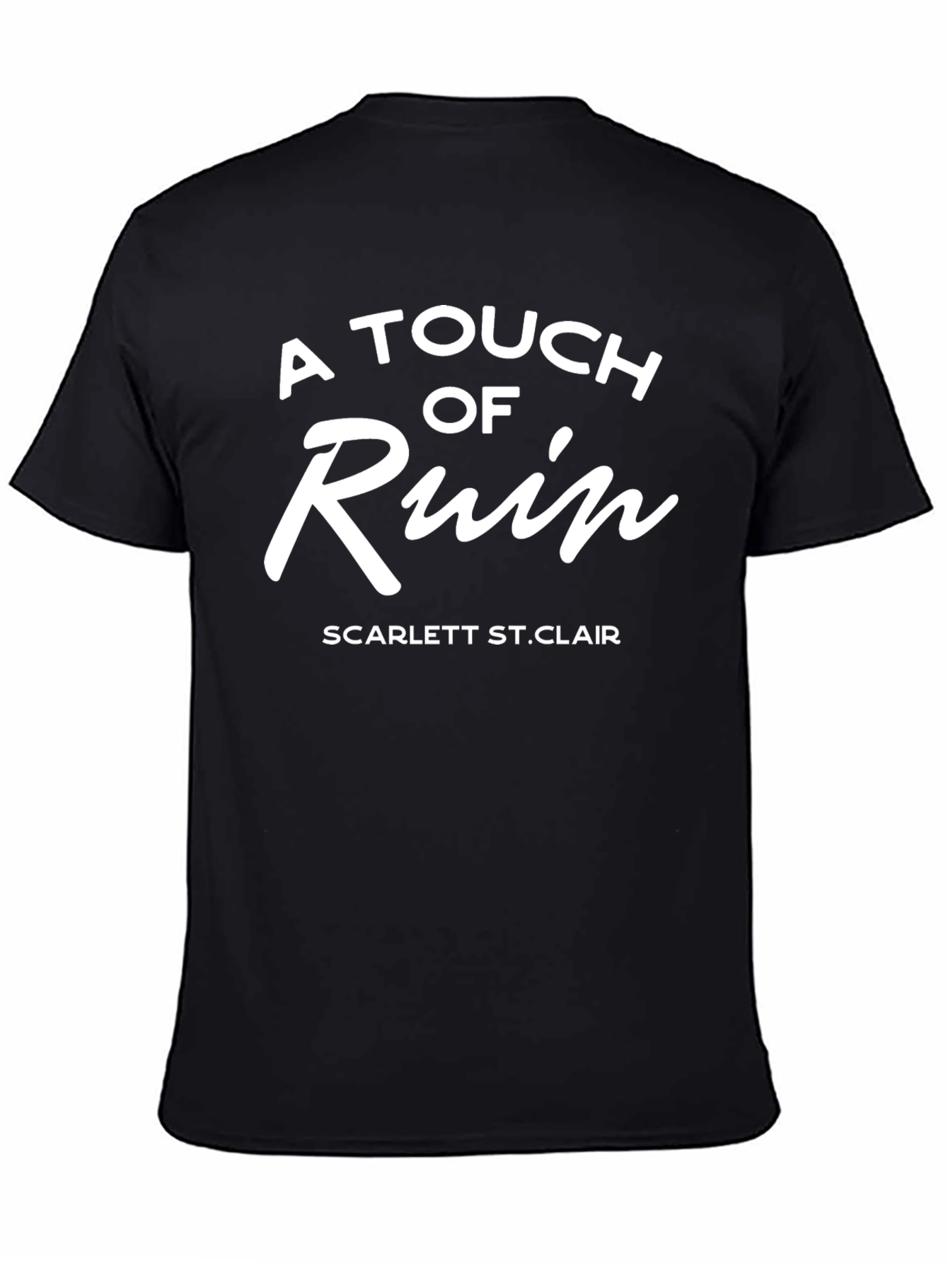 A Touch of Ruin T-Shirt