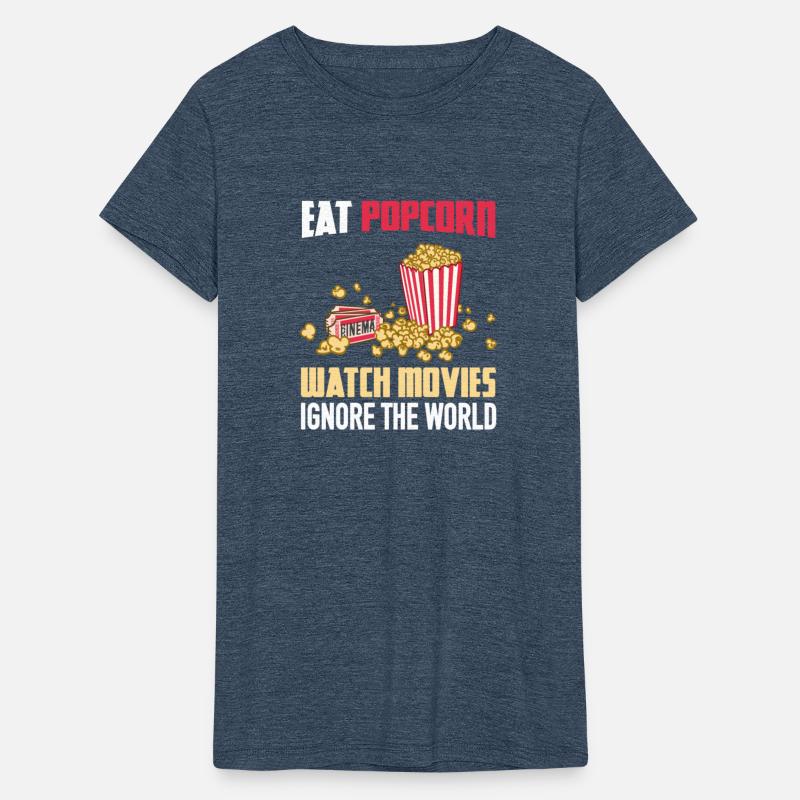 Eat Popcorn Watch Movies Ignore The World