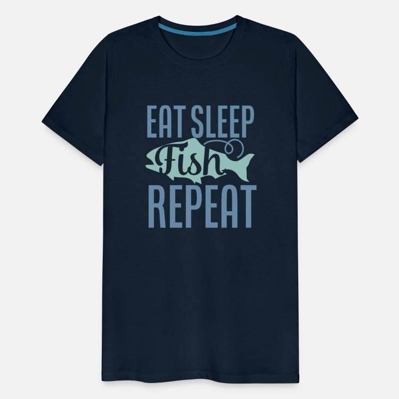 Eat Sleep Fish Repeat
