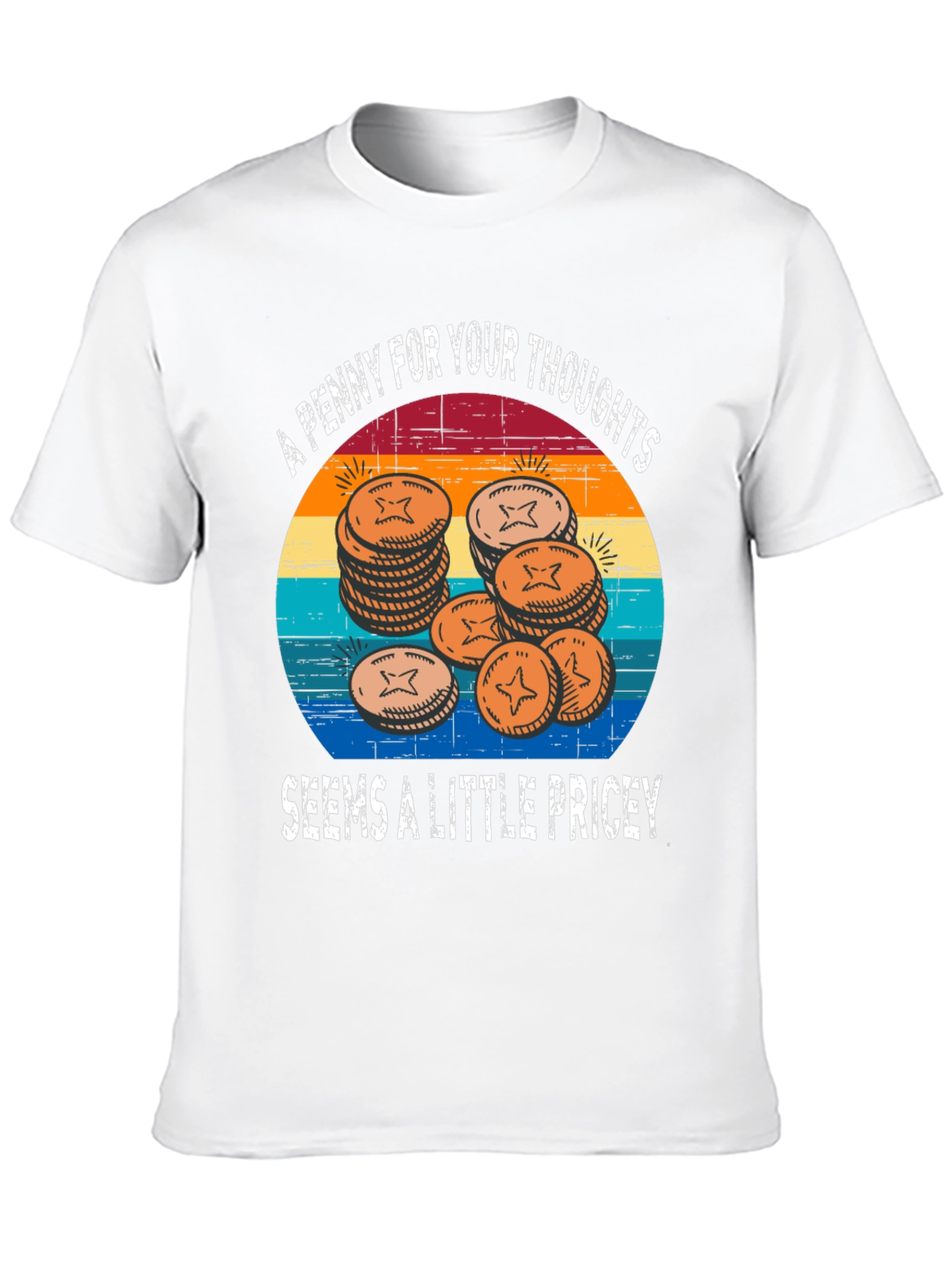A Penny For Your Thoughts Graphic Tee