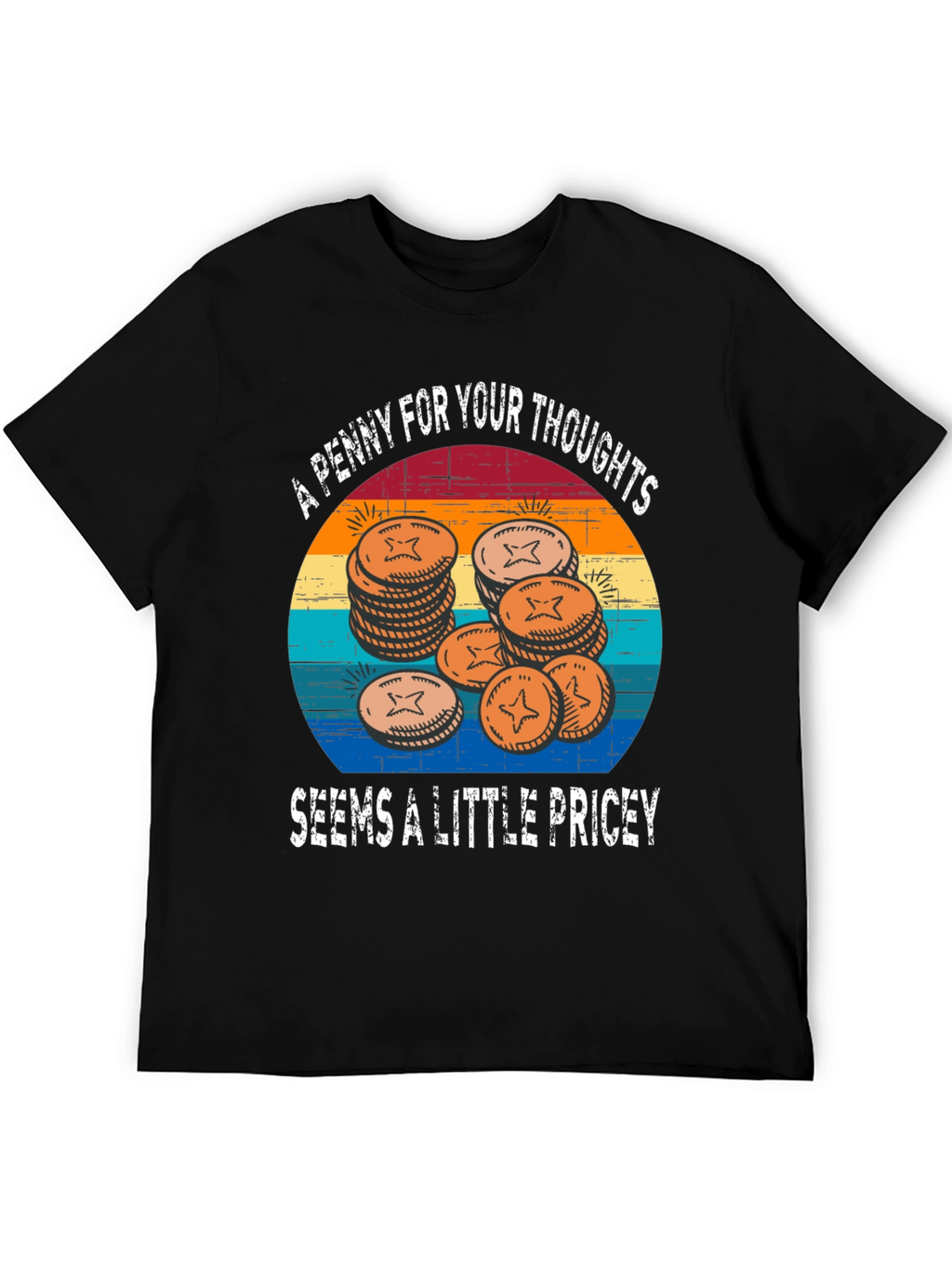 A Penny For Your Thoughts Graphic Tee