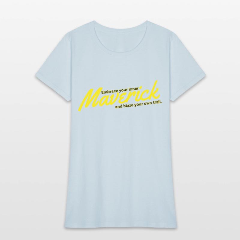 Embrace your inner maverick