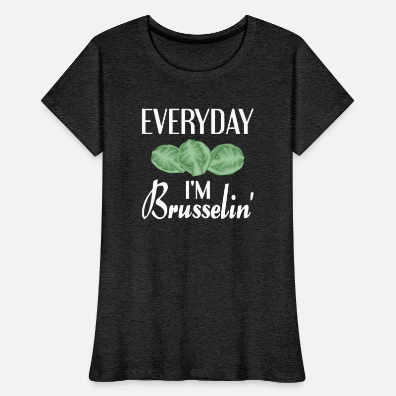 Everyday I'm Brusselin'