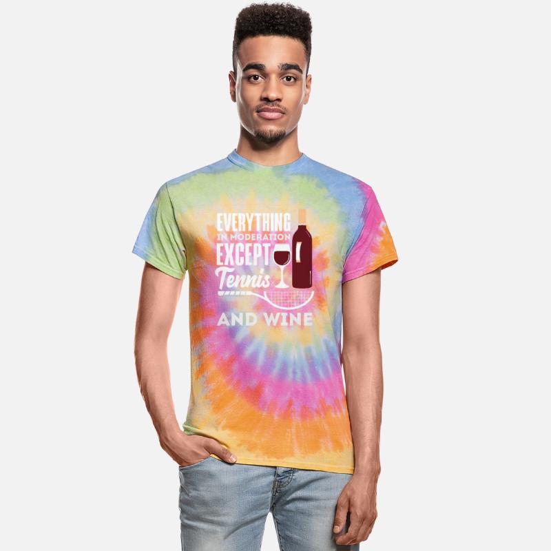 Everything In Moderation Except Tennis And Wine