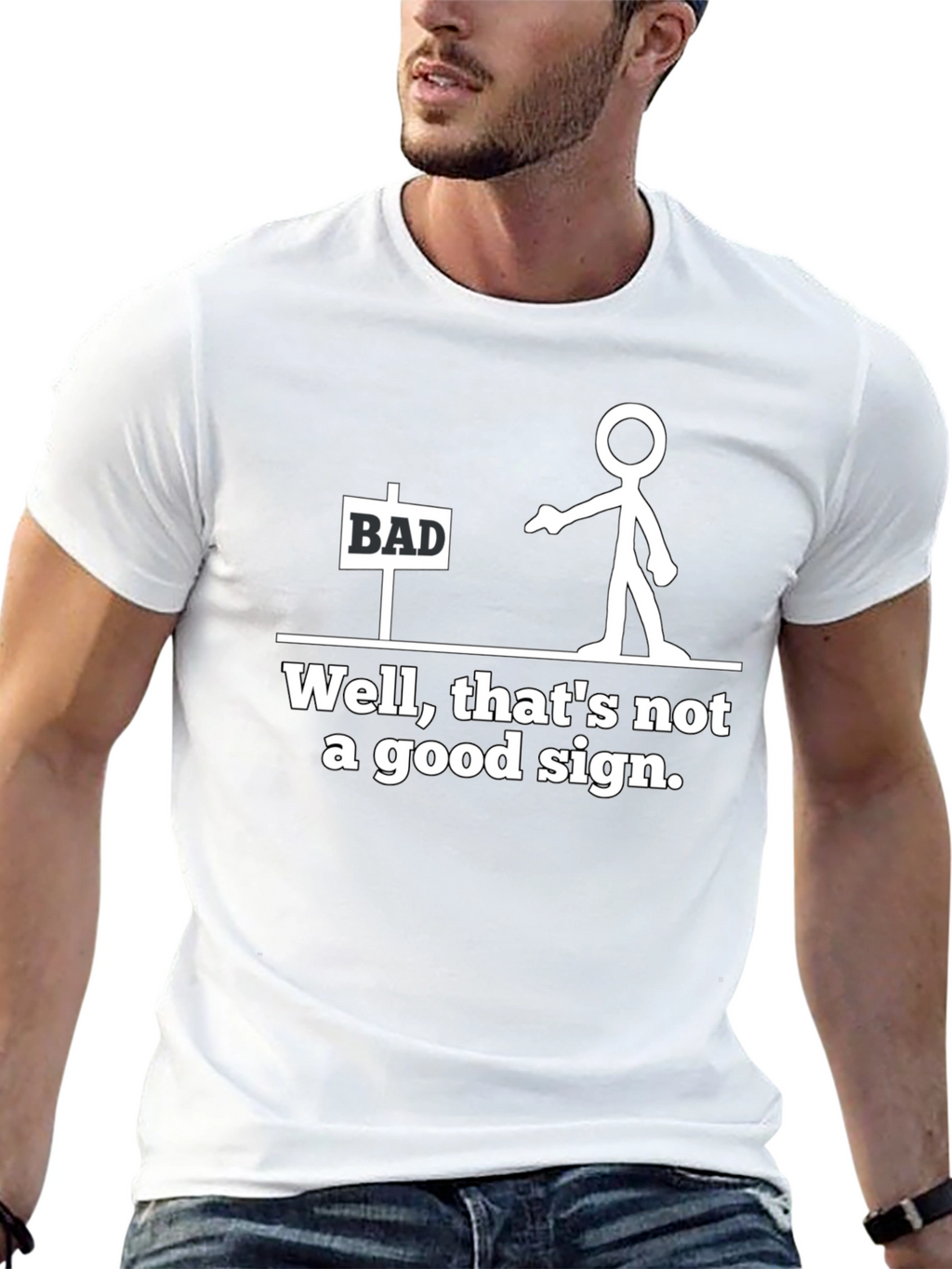 Funny Bad Sign T-Shirt - Stick Figure Graphic Tee
