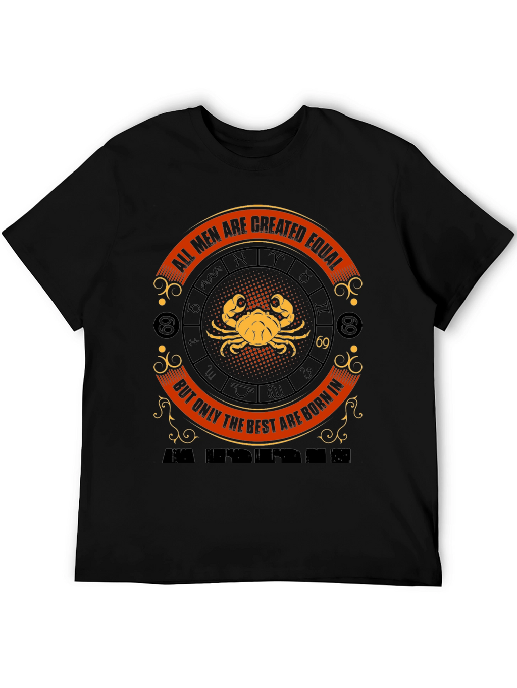 Cancer Zodiac T-Shirt - All Men Are Created Equal