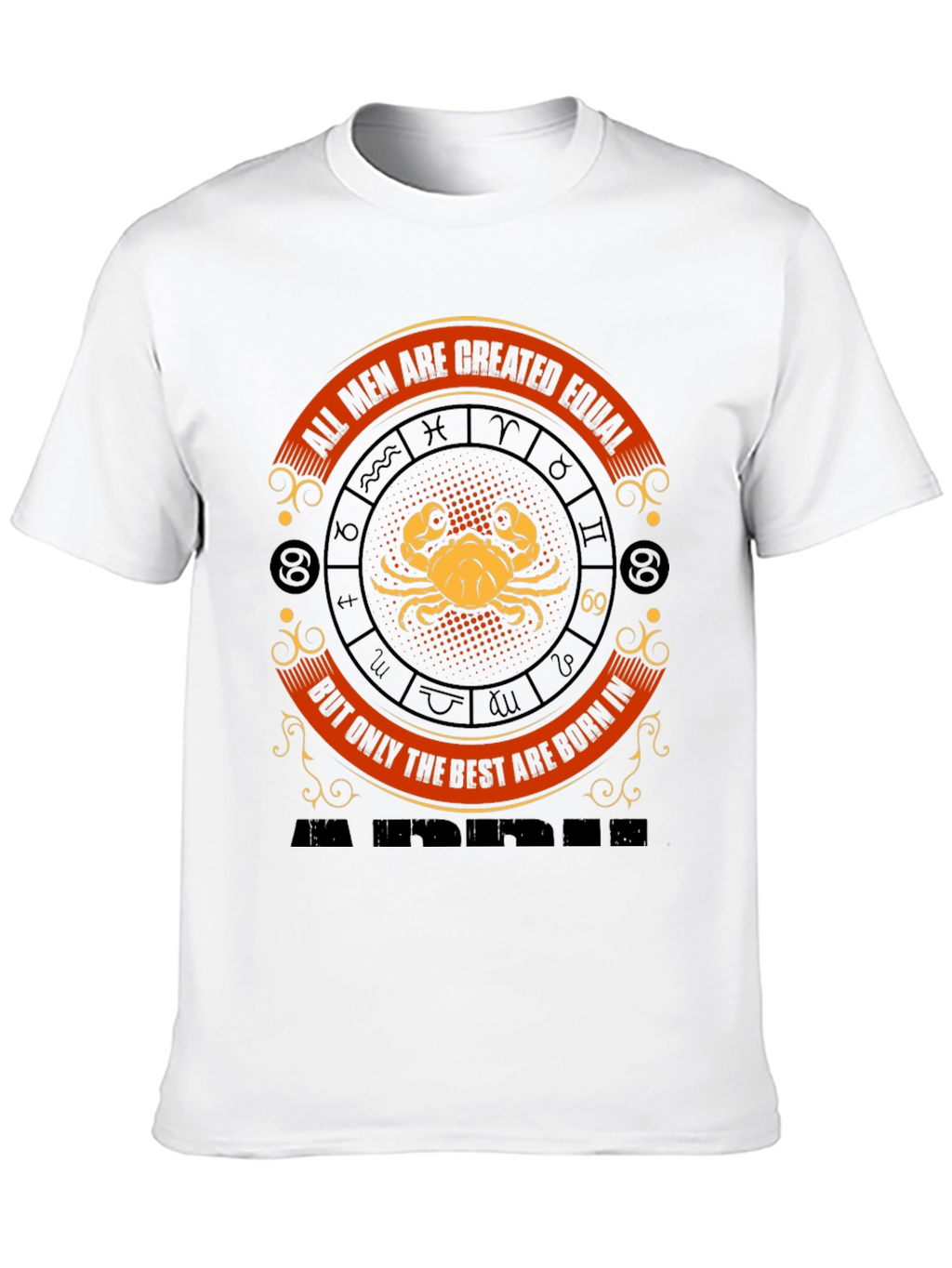 Cancer Zodiac T-Shirt - All Men Are Created Equal