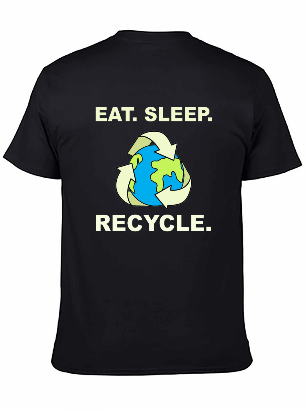 Eat. Sleep. Recycle. T-Shirt - Earth Graphic Tee