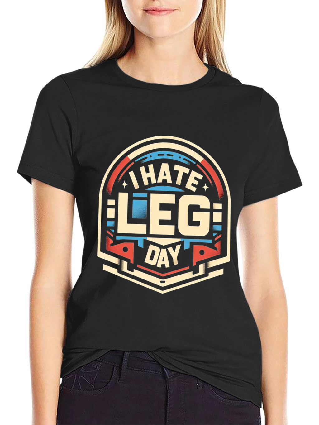 I Hate Leg Day T-Shirt