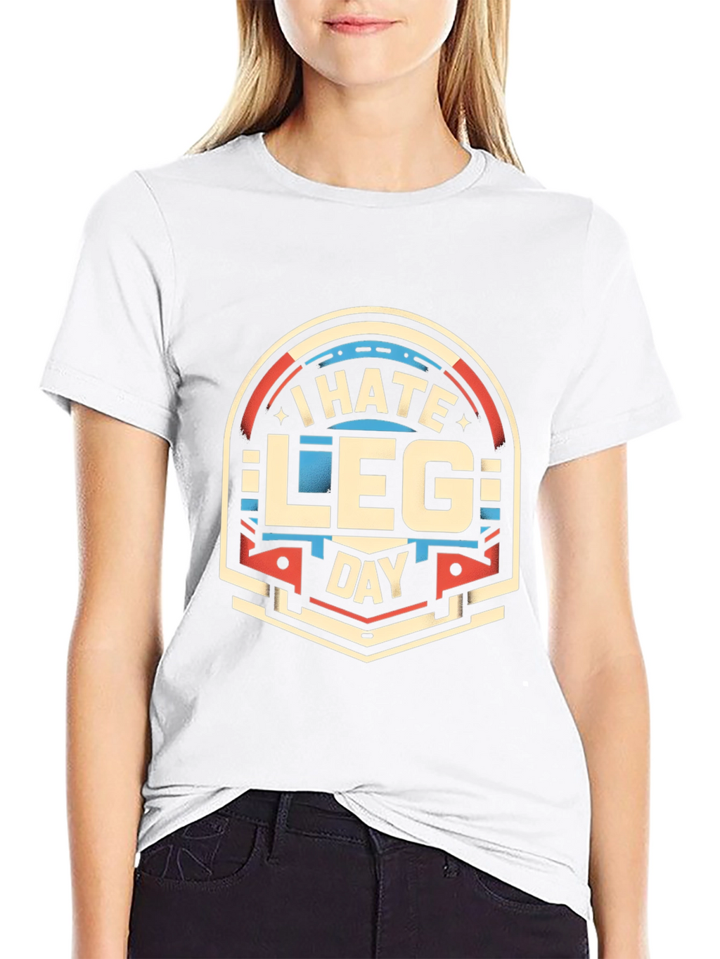 I Hate Leg Day T-Shirt